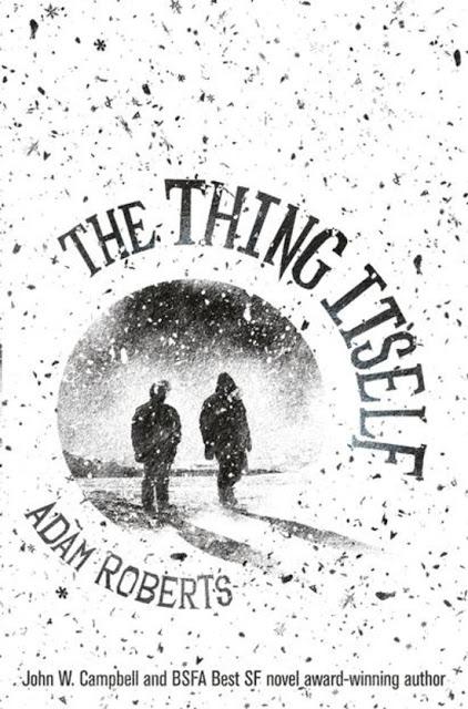 the thing itself adam roberts